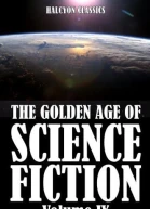 Golden Age of Science Fiction Volume IX An Anthology of 50 Short Stories