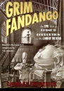 Grim Fandango An Epic Tale of Crime and Corruption in the Land of the Dead