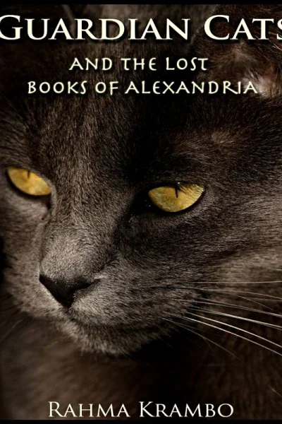 Guardian Cats and the Lost Books of Alexandria