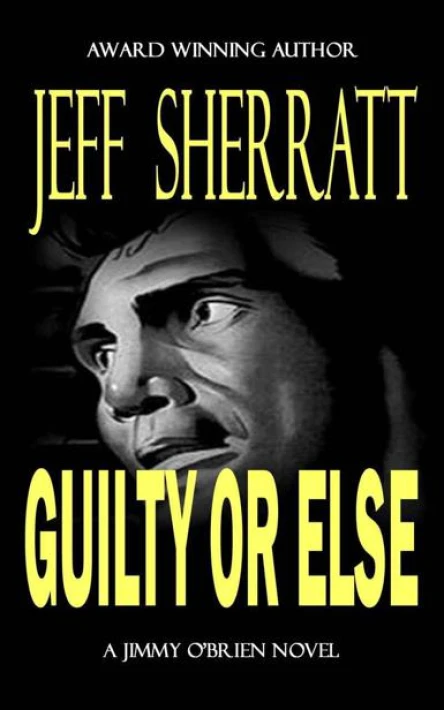 Guilty or Else