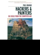 Hackers and Painters Big Ideas from the Computer Age
