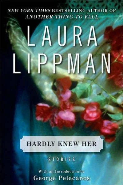 Hardly Knew Her