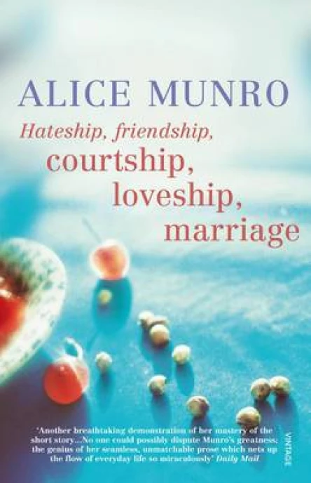 Hateship Friendship Courtship Loveship Marriage