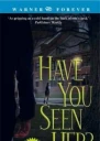 Have You Seen Her