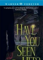 Have You Seen Her