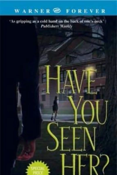 Have You Seen Her
