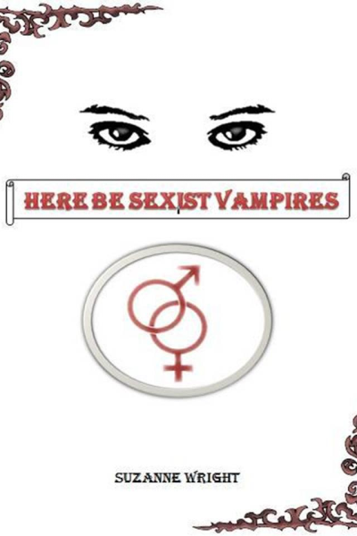 Here Be Sexist Vampires