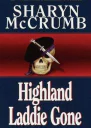 Highland Laddie Gone