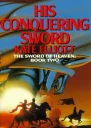 His conquering sword