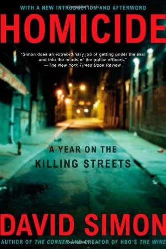 Homicide A Year On The Killing Streets
