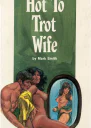 Hot to trot wife