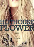 Hothouse Flower