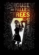 House of Fallen Trees
