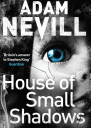 House of Small Shadows