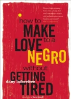 How to Make Love to a Negro Without Getting Tired
