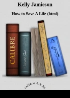 How to Save A Life