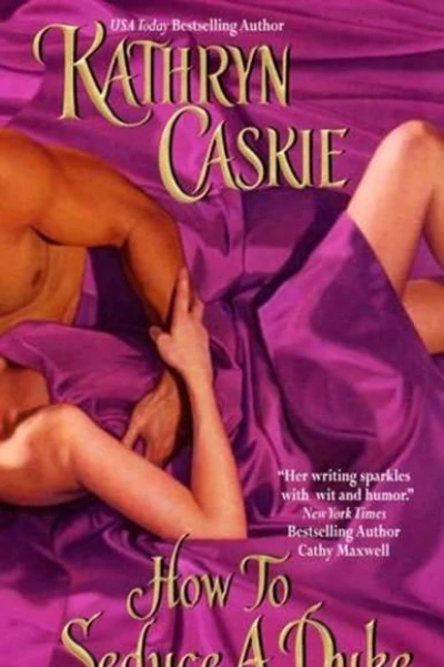 How To Seduce A Duke