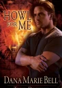 Howl for Me