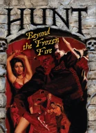 Hunt Beyond the Frozen Fire