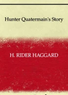 Hunter Quatermains Story