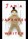 I Am a Japanese Writer