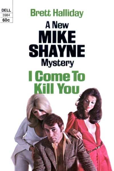 I Come to Kill You