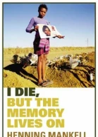 I Die but the Memory Lives on