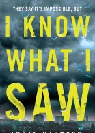 I Know What I Saw