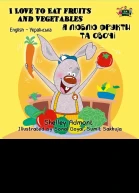 I Love to Eat Fruits and Vegetables  Я люблю фрукти та овочі