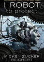 I Robot To Protect
