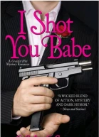 I Shot You Babe