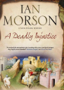 Ian MORSON A Deadly Injustice