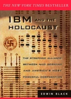 IBM and the Holocaust The Strategic Alliance Between Nazi Germany and Americas Most Powerful Corporation