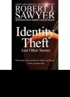 Identity Theft And Other Stories