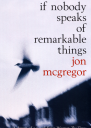 If Nobody Speaks of Remarkable Things