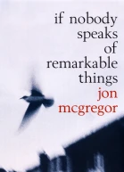 If Nobody Speaks of Remarkable Things