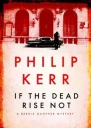 If the Dead Rise Not