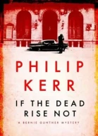 If the Dead Rise Not
