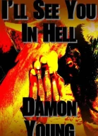 Ill See You in Hell