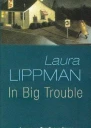 In Big Trouble