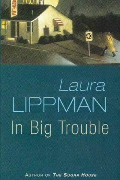 In Big Trouble