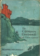 In Chimney Corners merry tales of Irish folklore
