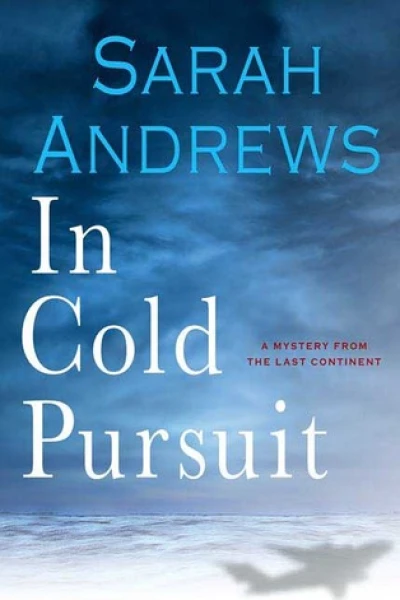 In Cold Pursuit A Mystery From The Last Continent