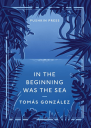 In the Beginning Was the Sea