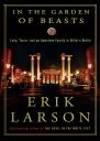 In the Garden of Beasts Love Terror and an American Family in Hitlers Berlin