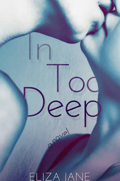 In Too Deep