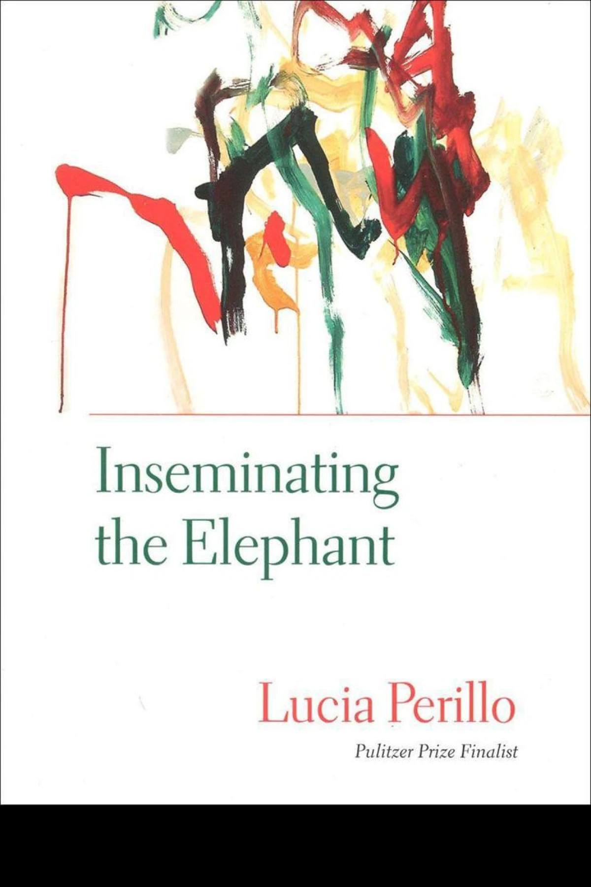 Inseminating the Elephant  Perillo Lucia