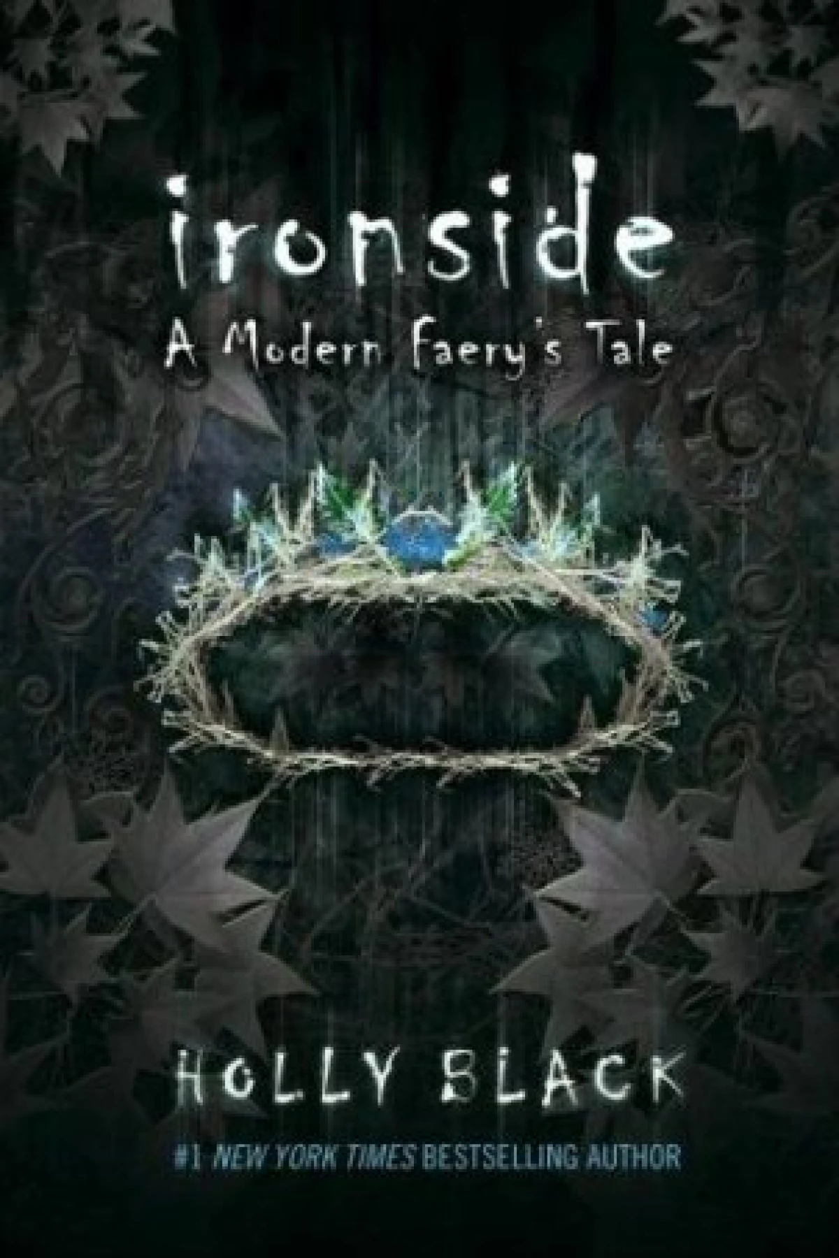 Ironside  Black Holly
