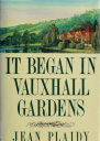 It began in Vauxhall Gardens