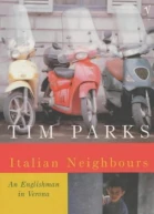 Italian Neighbours An Englishman in Verona